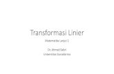 Transformasi Linier - sabri.staff.gunadarma.ac.idsabri.staff.gunadarma.ac.id/Downloads/files/65321/09+Transformasi... · maka: rank T + nulitas T = n. Teorema. Jika A matriks × ,
