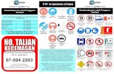 PTP 10 BAHAYA UTAMA · 2020. 7. 28. · kepada bunyi siren kecemasan Helmet, jaket dan kasut keselamatan adalah keperluan mandatori dalam kawasan operasi Jangan menyalahgunakan alatan
