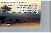 TRADISI POLITIK MELAYUrepository.radenfatah.ac.id/6853/1/3. Tradisi Politik Islam Melayu... · Alhamdulillahirobbil’alamin, buku berjudul “Tradisi Politik Melayu : Analisis Pengangkatan