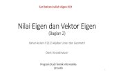 Nilai Eigen dan Vektor Eigeninformatika.stei.itb.ac.id/~rinaldi.munir/...Howard Anton & Chris Rores, Elementary Linear Algebra, 10th Edition 2 Diagonalisasi •Matriks diagonal adalah
