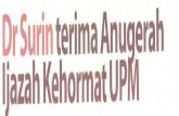 Dr Surin terima Anuaerah Ijazah Kehormat UPpsasir.upm.edu.my/id/eprint/1224/1/0135.pdfpengerusikan Forum Serantau Asean (ARF) pada 1999-2000. Pada September 1999, dia mengetuai usaha