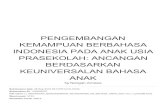 ANAK KEUNIVERSALAN BAHASA BERDASARKAN PRASEKOLAH: ANCANGAN INDONESIA PADA ANAK USIA ... · 2019. 11. 14. · di atas didasari kondisi empirik penggunaa[l bahasa Indonesia. Di Kota