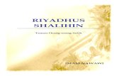RIYADHUS SHALIHIN - Islamic Invitation...Riyadhus Shalihin – Taman Orang-orang Shalih 1 * Peringatan: kitab ini masih dalam semakan. Jika terdapat sebarang pembetulan, dari segi