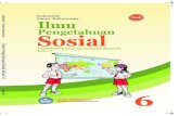 Ilmu Pengetahuan Sosial 6 - MADANI LES PURWODADI€¦ · benua, gejala alam di Indonesia dan negara tetangga, cara-cara menghadapi bencana alam, peran Indonesia di era global, serta