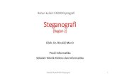 Steganografirinaldi.munir/... · 2020. 9. 16. · Ranah Steganografi Berdasarkan ranah operasinya, metode steganografi dapat dibagi menjadi dua kelas: •Spatial (time) domain methods