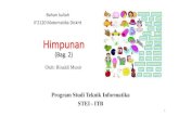 Himpunan - Institut Teknologi Bandunginformatika.stei.itb.ac.id/.../Himpunan(2020)-2.pdfelemen tersebut pada himpunan ganda. Contoh: M = { 0, 1, 1, 1, 0, 0, 0, 1 }, multiplisitas 0