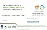 Webinar Normal Baharu BANDAR RENDAH KARBON Jadikannya ...€¦ · perubahan iklim dibawah Kementerian Alam Sekitar dan Air (KASA) Penstrukturan semula agensi bermula pada 10 Oktober