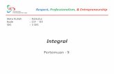 Integral · 2020. 1. 23. · Integral Tentu • Sebagai konsekuensi dari teorema ini, fungsi berikut terintegrasikan pada tiap interval tertutup [a,b] : fungsi polinomial, fungsi
