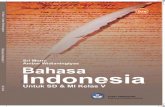 Bahasa · 2011. 3. 23. · ii Hak Cipta pada Departemen Pendidikan Nasional Dilindungi Undang-undang Bahasa Indonesia 5 Untuk Sekolah Dasar dan Madrasah Ibtidaiyah Kelas V Penulis