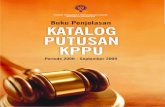 Buku Penjelasan - KPPU · 2020. 6. 25. · DAFTAR ISI v BAB I PENDAHULUAN 01 BAB II RINGKASAN PUTUSAN KPPU 03 ... 2.13 Putusan Perkara No. 03/KPPU-I/2003 Kargo Surabaya-Makassar 14