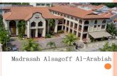 Madrasah Alsagoff Al-Arabiah...Rukun Iman & Rukun Islam Topical Practice 2 Adab going to school Topical Assessment 2 (30%)-Rukun Iman -Rukun Islam Total (100%) 100% No. of Weighted