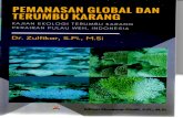 repository.unimal.ac.idrepository.unimal.ac.id/3476/1/BUKU.pdf · dr. zulfihar, s.pi., m.si pemanasan global dan terumbu karang kajian ekologi terumbu karang perairan pulau weh, indonesia