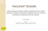 TAKLIMAT TENDERjkrperak.gov.my/images/PDF/Taklimat_tender_hopt1.pdf · 2020. 6. 15. · Jabatan Kerja Raya Negeri Perak, Jalan Panglima Bukit Gantang Wahab, 30000 IPOH. (u.p: En.