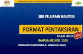 FORMAT PENTAKSIRAN · FORMAT PENTAKSIRAN BAHASA MELAYU SIJIL PELAJARAN MALAYSIA TAHUN 2021 KSSM Bahasa Melayu bertujuan membolehkan murid mencapai objektif mata pelajaran (OM) berikut: