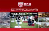 WELCOME | SELAMAT DATANG · 2020. 11. 26. · welcome | selamat datang. upm universiti putra malaysia universiti putra malaysia agriculture innovation life welcome selamat erilmu