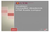 Direktori Pentadbir Akademik UTM Kuala Lumpur · 2017. 1. 17. · ENCIK WAN ALI BIN WAN JUSOH Phone: 03-2203 1600 Email: wanali.kl@utm.my UTM QRiM (Pusat Kualiti dan Pengurusan Risiko