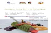 GLOBAL CULINARY CHALLENGE · 2020. 7. 15. · Pertandingan antarabangsa ini dianjurkan sebagai usaha untuk mempromosi kemahiran memasak dan budaya makanan Malaysia pada masa yang