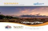 KEDAH€¦ · Sekapur Sireh 1 Foreword by the Kedah State Secretary A warm Selamat Datang to Kedah! I’m thrilled that you’re reading my state’s Visitors’ Directory 2020, which