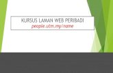 KURSUS LAMAN WEB PERIBADI people.utm.my/name · 2020. 7. 12. · 2041 2416 University University of Malaya Universiti Teknoloai Malaysia ... Search engines haven't been recently updated.