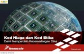 Kod Niaga dan Kod Etika - NXP Semiconductors · 2016. 3. 12. · Kod Niaga dan Kod Etika Freescale memberi panduan kepada semua aktiviti pekerja sambil kita berusaha untuk bertindak