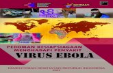 Pedoman Kesiapsiagaan Menghadapi Penyakit Virus Ebola · 2018. 9. 17. · demam, sakit kepala, nyeri sendi dan otot, lemah, diare, muntah, sakit perut, kurang nafsu makan, dan perdarahan