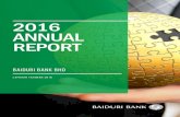 2016 ANNUAL REPORT - Baiduri Bank...Pengumuman pada tahun 2016 oleh sebuah bank antarabangsa yang memaklumkan hajatnya untuk menghentikan operasi di Brunei telah membantu Baiduri Bank