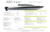 Quicksilver boats · Web viewMercury F 200 Verado MCM 3.0L TKS MCM 4.3L MPI MCM 4.3L MPI FWC MCM 4.3L MPI (EC) QSD 2.0L Das sportliche und geräumige Activ 705 Cruiser macht …