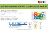 Taklimat Semakan dan Hala Tuju Kurikulum Abad 21€¦ · Kurikulum Abad 21 sebagai Critical Agenda TNC (A&A) 2015 Malaysia Education Blueprint 2015-2025 (Higher Education) MINISTRY