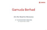 Gamuda Berhad · 2020. 9. 29. · breaker, this RM2b GDV executive condo project sold RM670m in under a week; sales remain steady post circuit breaker, although at slower rates than