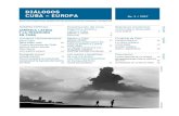 DIÁLOGOS CUBA – EUROPA No. 3 / 2007 · 2019. 7. 3. · latina y cuba gABriel c. sAlviA 2 editorial 3 boletín trimestral sobre las relaciones entre cubanos y europeos los costos
