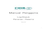 Manual Pengguna - CIDB masuk.pdf1 Manual Pengguna Log Masuk Peranan : Peserta Versi 4.0. Manual Pengguna – Peserta – Log Masuk Versi 4.0 Copyright © CIDB Malaysia 2019 2
