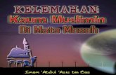 kelemahan kaum muslimin ebook · 2015. 10. 5. · Kelemahan Kaum Muslimin Di Mata Musuh-Musuhnya 4 berkuasa di bumi, sebagaimana Dia telah menjadikan orang-orang yang sebelum mereka