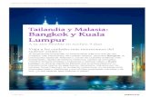 Tailandia y Malasia: Bangkok y Kuala Lumpur · 2021. 1. 17. · coloridos templos budistas y bulliciosas y caóticas calles; y Kuala Lumpur, la vibrante capital de Malasia que te