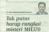 Oleh Noor Mohamad Shakil Hameed Tak putus harap rungkai ...laysia (MAS) MH370 dari Kuala Lumpur ke Beijing yang membawa 239 penumpang dan 12 anak kapal masih belum terungkai mahupun