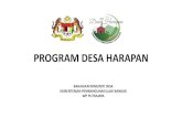 PROGRAM DESA HARAPAN · 2020. 9. 5. · kesedaran, program keceriaan / landskap kampung dll PENDIDIKAN Bantuan biasiswa, tuisyen percuma, bantuan kelengkapan sekolah, inovasi pelajaran