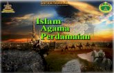 {S...•Yakinlah bahawa Islam adalah agama Perdamaian • Jagalah nyawa, harta dan maruah sesama manusia • Berdakwahlah secara Hikmah dan Kasih Sayang ...