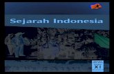 Sejarah Indonesia · 2020. 5. 11. · iv Kelas I SMAMASMKMAK Semester 2 Buku ini menjabarkan usaha minimal yang harus dilakukan peserta didik untuk mencapai kompetensi yang diharapkan.