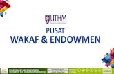 PUSAT WAKAF & ENDOWMEN · 2021. 1. 12. · Pembentangan & perbincangan bersama YB Dato’ Noh Gadot 27 Februari Perbincangan cadangan bersama YB Datuk Abdul Latiff Mirasa daripada