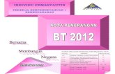 Nota Penerangan BT 2012 (Terkini) - Hasillampiran2.hasil.gov.my/pdf/pdfam/Nota_Penerangan_BT2012... · 2017. 2. 24. · tujuh tahun bagi tujuan audit. Terhad RM6,000 (iii) Elaun penjagaan