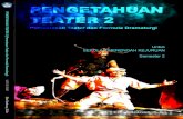 PENGETAHUAN TEATER 2 - Direktorat SMKbelajar.ditpsmk.net/wp-content/uploads/2014/09/... · 2017. 6. 1. · PENGETAHUAN TEATER 2 Pementasan Teater dan Formula Dramaturgi Untuk SEKOLAH