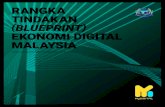 Perpustakaan Negara Malaysia Cataloguing-in-Publication Data...Tindakan (Blueprint) Ekonomi Digital Malaysia telah dirangka sebagai pelan tindakan yang menggariskan usaha dan inisiatif