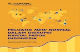 PELUANG NEW NORMAL DALAM DISRUPSI RANTAI PASOK …forbil.id/wp-content/uploads/2020/07/Peluang-New-Normal... · 2020. 7. 8. · PELUANG NEW NORMAL DALAM DISRUPSI RANTAI PASOK INDONESIA