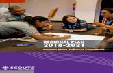 REGIONAL PLAN 2018-2021 - Scout · 2019. 12. 20. · 12 REGIONAL PLAN 2018-2021 COMMON VISION INDIVIDUAL COMMITMENT YOUTH PROGRAMME T 1.Increase quality of the Youth Programme emphasizing