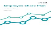 Employee Share Plan - Wood...pelan Sharesave, yang menyimpan dana anda dalam akaun bank bagi suatu tempoh masa dan akaun tersebut disediakan pilihan untuk membeli saham Syarikat. 2.