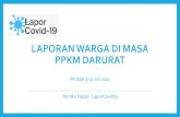 LAPORAN WARGA DI MASA PPKM DARURAT · 2021. 7. 26. · Total Bank : 19 Bank + 1 BPR Top 5 Responden : PermataBank (18%) Maybank Indonesia ... Lokasi kami di kota surabaya, kelurahan