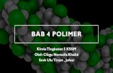 BAB 4 POLIMER · 2021. 6. 12. · Kimia Tingkatan 5 KSSM Oleh Cikgu Norazila Khalid Smk Ulu Tiram , Johor . 4.1 POLIMER . POLIMER . ... GETAH DAN SEJARAH Pokok getah atau nama saintifiknya