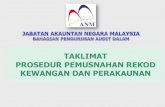 TAKLIMAT PEMUSNAHAN REKOD KERAJAAN (KEWANGAN) · 2021. 5. 2. · JABATAN AKAUNTAN NEGARA MALAYSIA 1.0 PENGENALAN Akta Arkib Negara Malaysia 2003 (Akta 629) - S.26 – Pelupusan rekod