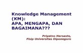 Knowledge Management (KM): APA, MENGAPA, DAN …