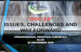 OSC 3.0 ISSUES, CHALLENGES AND WAY FORWARD
