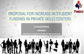 PROPOSAL FOR INCREASE IN STUDENT FUNDING IN PRIVATE SKILLS ...